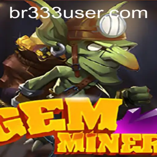 Explorando o Mundo do GemMiner: O Jogo de Estratégia e Aventura da BR333.com