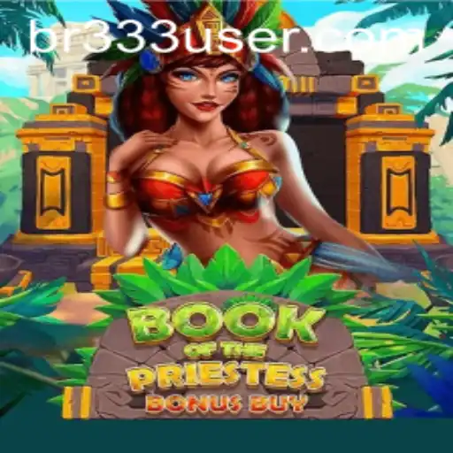 Explorando o Mundo de 'BookOfThePriestess' no Universo BR333.com